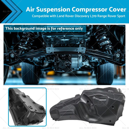 Air Suspension Compressor Cover for Land Rover Discovery L319 (2005-2016)