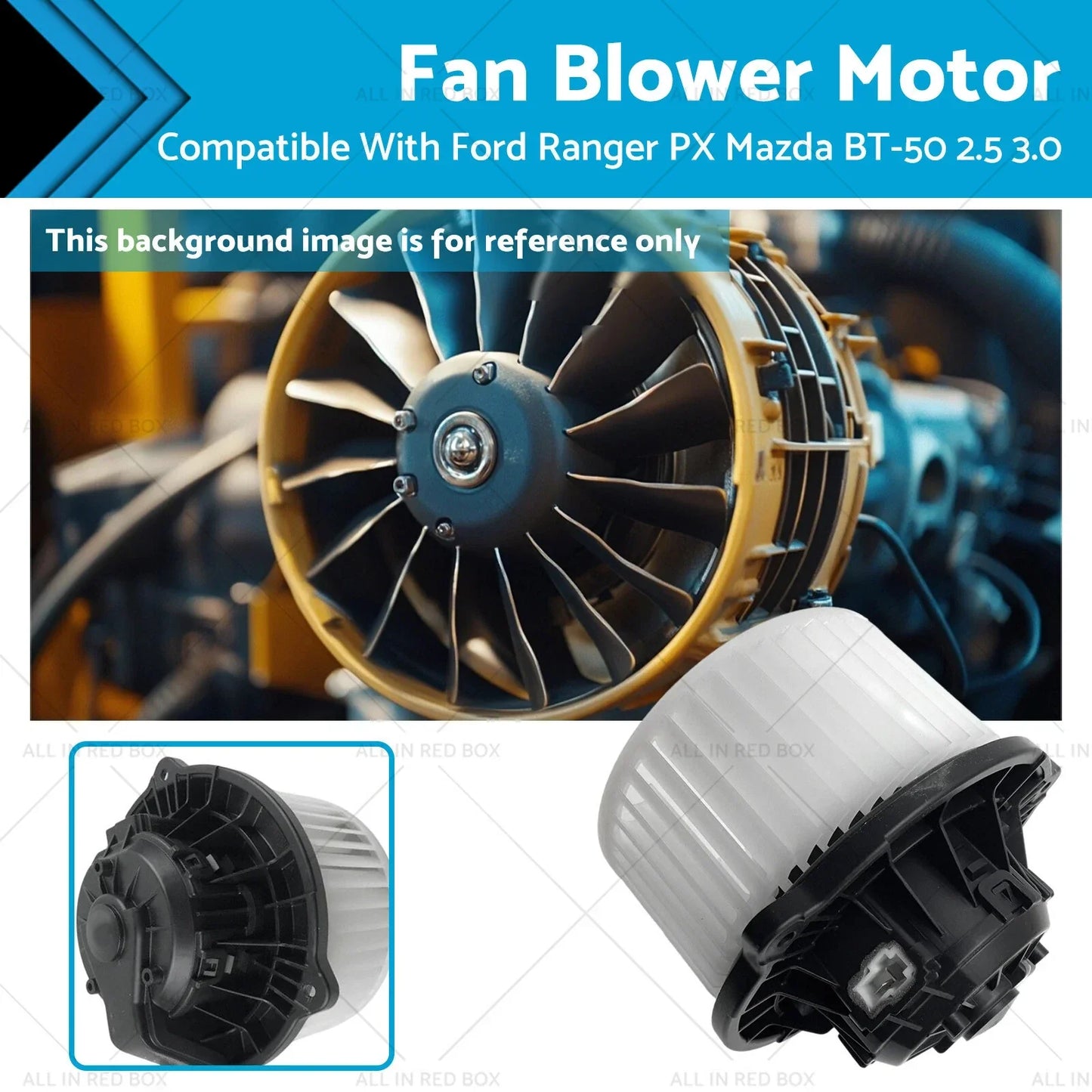 Fan Blower Motor for Ford Ranger PX 3.0L Turbo Diesel (2011-On)