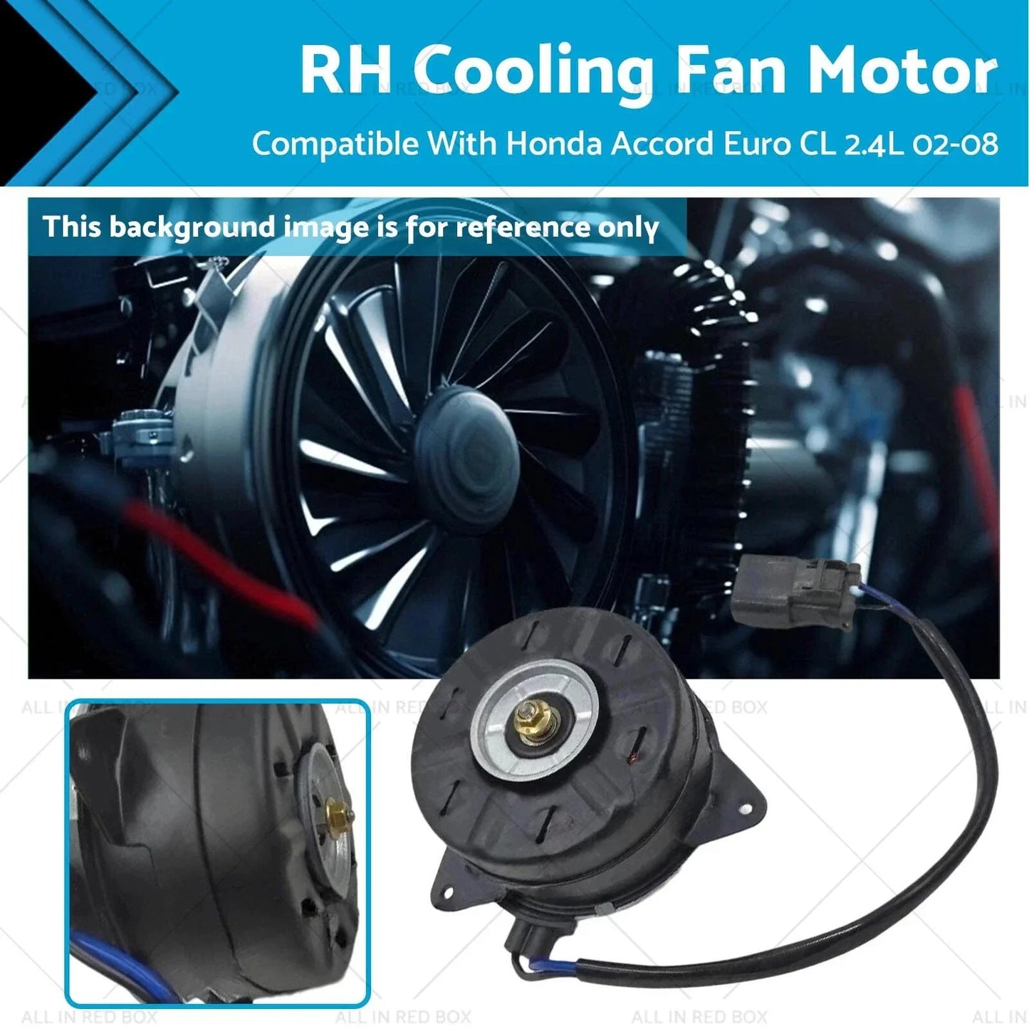 Radiator Cooling Fan Motor RH for Honda Accord Euro CL 2.4L (2002-2008)