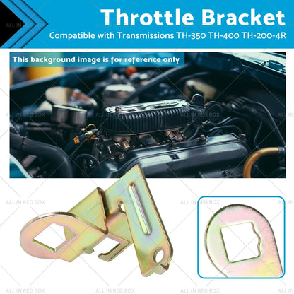 Throttle Bracket for TH-350 TH-400 TH-200-4R Transmissions