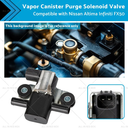 Vapor Canister Purge Solenoid Valve for Nissan Altima, Infiniti FX50 (2007-2012)