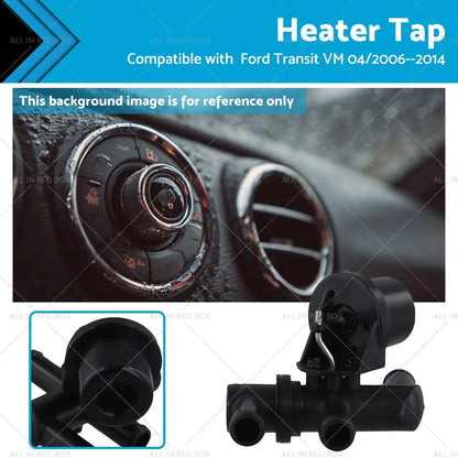 Heater Tap for Ford Transit 2006-2014
