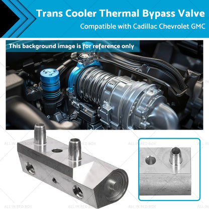 Trans Cooler Thermal Bypass Valve for Cadillac Chevrolet GMC