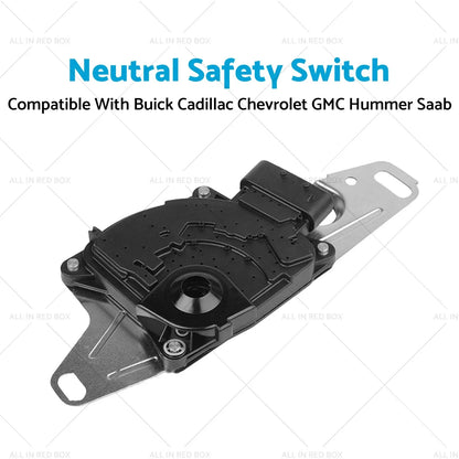 Neutral Safety Switch for Buick Cadillac Chevrolet GMC Hummer Saab (2000-2010)